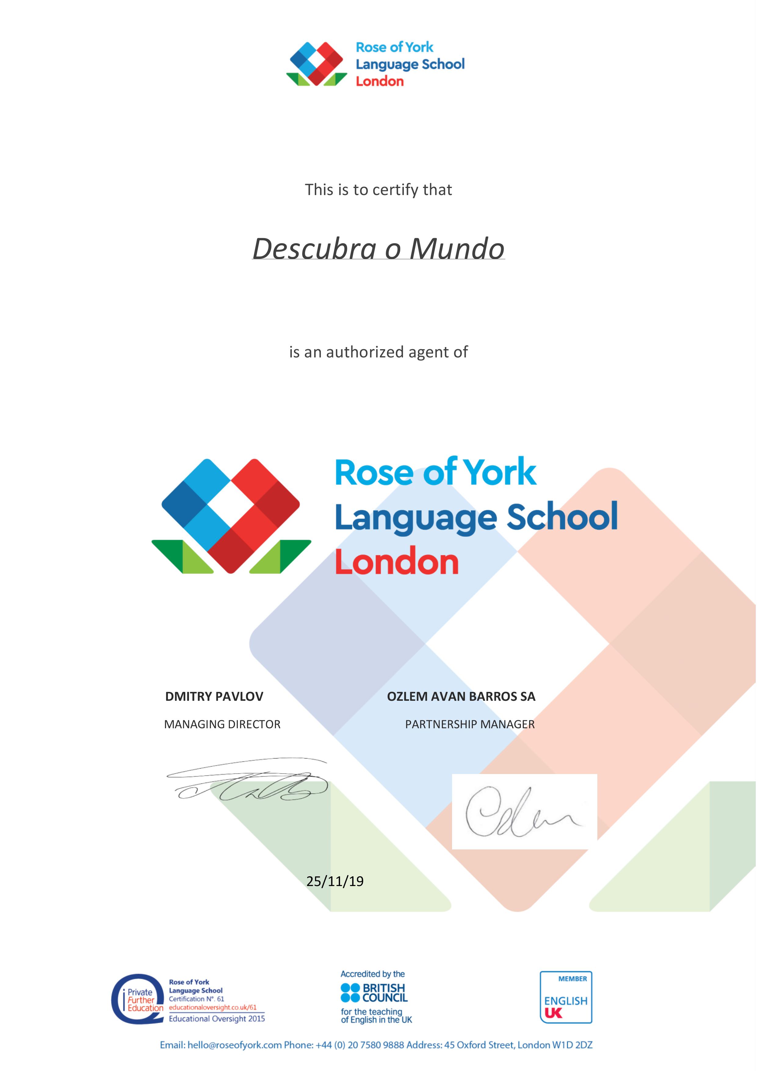 Descubra o Mundo é um agente autorizado da Rose of York Language School 